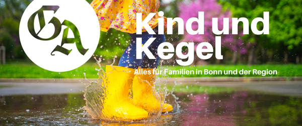 Kind und Kegel - Der GA-Newsletter für Familien in Bonn und der Region