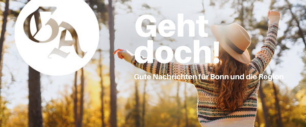Geht doch! - Gute Nachrichten für Bonn und der Region