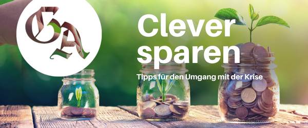Clever sparen - GA-Tipps für den Umgang mit der Krise
