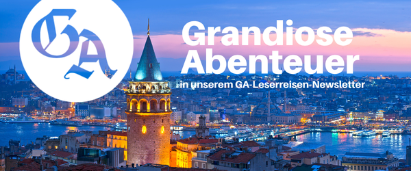Header des GA-Leserreisen-Newsletters &bdquo;Grandiose Abenteuer&ldquo; mit Blick auf den Galataturm und den Bosporus in Istanbul.